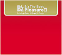 Bz The Best PleasureⅡ発売!