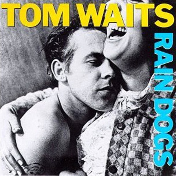 TOUGHな男のSelect Shop by TRAVIS:TOM WAITS BEST SONG TOP 10